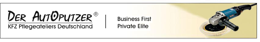 Der Autoputzer | KFZ Plegeateliers Deutschland | Business First | Privat Elite